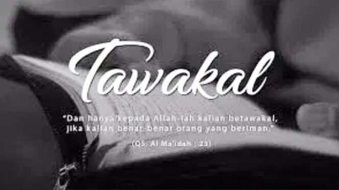 
 KUNCI-KUNCI RIZKI MENURUT AL-QUR’AN DAN AS-SUNNAH (pasal 3. BERTAWAKAL KEPADA ALLAH)